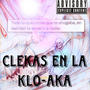 Clekas en la klo-aka (feat. Dr. Silu) [Explicit]