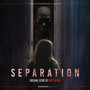 Separation (Original Motion Picture Soundtrack)