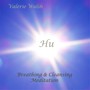 Hu: Breathing & Cleansing Meditation