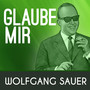 Glaube Mir