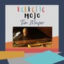 Eclectic Mojo