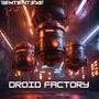 DROID FACTORY