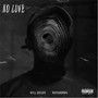 No Love (Explicit)