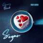 Sugar (Explicit)