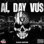 Al Day Vus (Explicit)