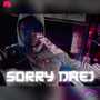 Sorry Daej (Explicit)