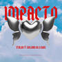 Impacto (feat. Italia & DJ Mich)