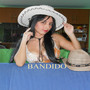 Bandido (Explicit)