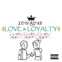 Love & Loyalty (Explicit)