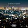 L.A Dreaming (Explicit)