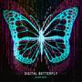 Digital Butterfly (Explicit)