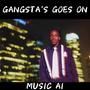 Gangsta's Goes On (Backing Vocals)