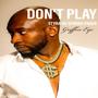 Don't Play (Explicit)