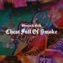 Blunts & Gold Chest Full Of Smoke (Explicit)