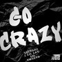 Go Crazy (Explicit)