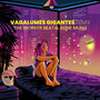 Vagalumes Gigantes (Remix)