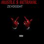 HUSTLE $ BETRAYAL (Explicit)