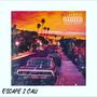 Escape 2 Cali (Explicit)