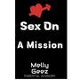 Sex On A Mission (Explicit)