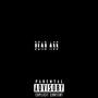 Dead Ass (Explicit)