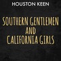 Southern Gentlemen and California Girls (Explicit)