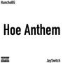 Hoe Anthem (Explicit)