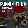 Runnin It Up (Explicit)