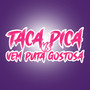 Taca Pica Vs Vem Puta Gostosa (Explicit)