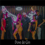 Dose de Gin (Explicit)