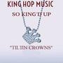 Tiltin Crowns (Explicit)