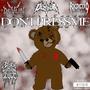 DON'TPRESSME (Explicit)