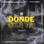 DÓNDE SER YO (Explicit)