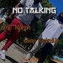 No Talking (feat. Gwap RackedUp) [Explicit]