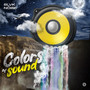 Colors of Sound (Explicit)