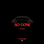 So Gone (Explicit)