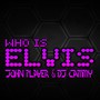 Who Is Elvis