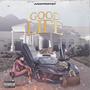 Good Life (Explicit)