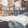 Show Me The Way