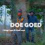 Doe Goed (feat. Piani Man)