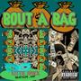 Bout a Bag (Explicit)