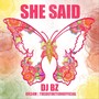She Said (feat. Dr34m & Thedefinitionofficial)
