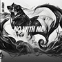 No with me (Explicit)