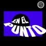 En el Punto (Explicit)