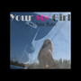 Your My Girl