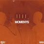 Moments (feat. ScottyMay & LeRoyce) [Explicit]