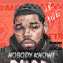 Nobody Knows (Explicit)