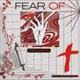 FEAR OF