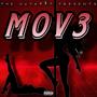 MOV3 (feat. Kcdagreat, GG Chanel, Kpbaby, Itskiki, Teetime & BarbieKey) [Explicit]