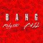 Big Bang (feat. BVLL) [Explicit]