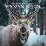 Frozyn Reign (Explicit)